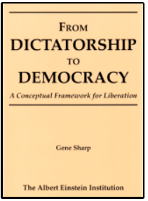 From Dictatorship to Democracy / A Conceptual Framework for Liberation / Gene Sharp